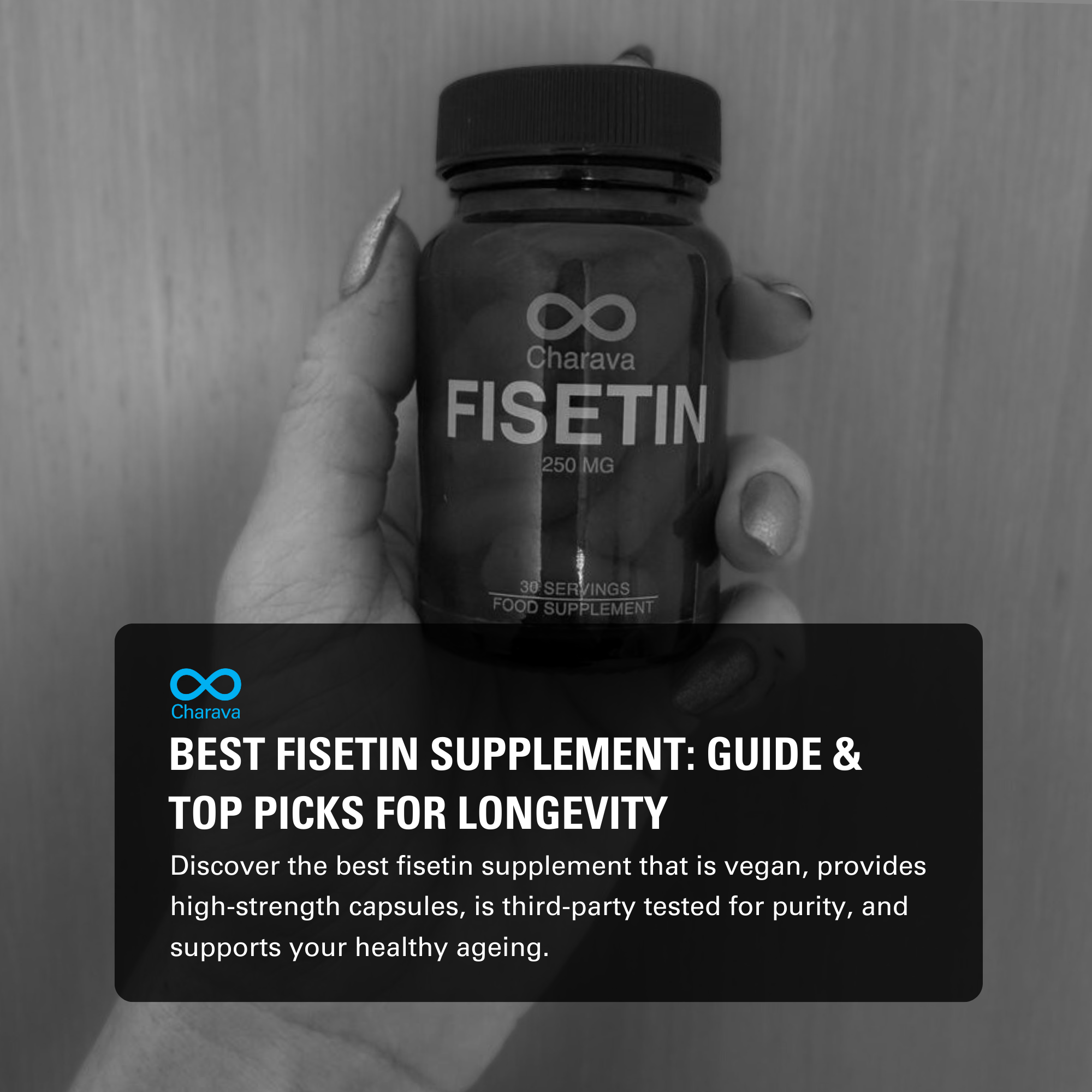 Best Fisetin Supplement: For Healthy Ageing, Longevity & Wellness - Charava Global