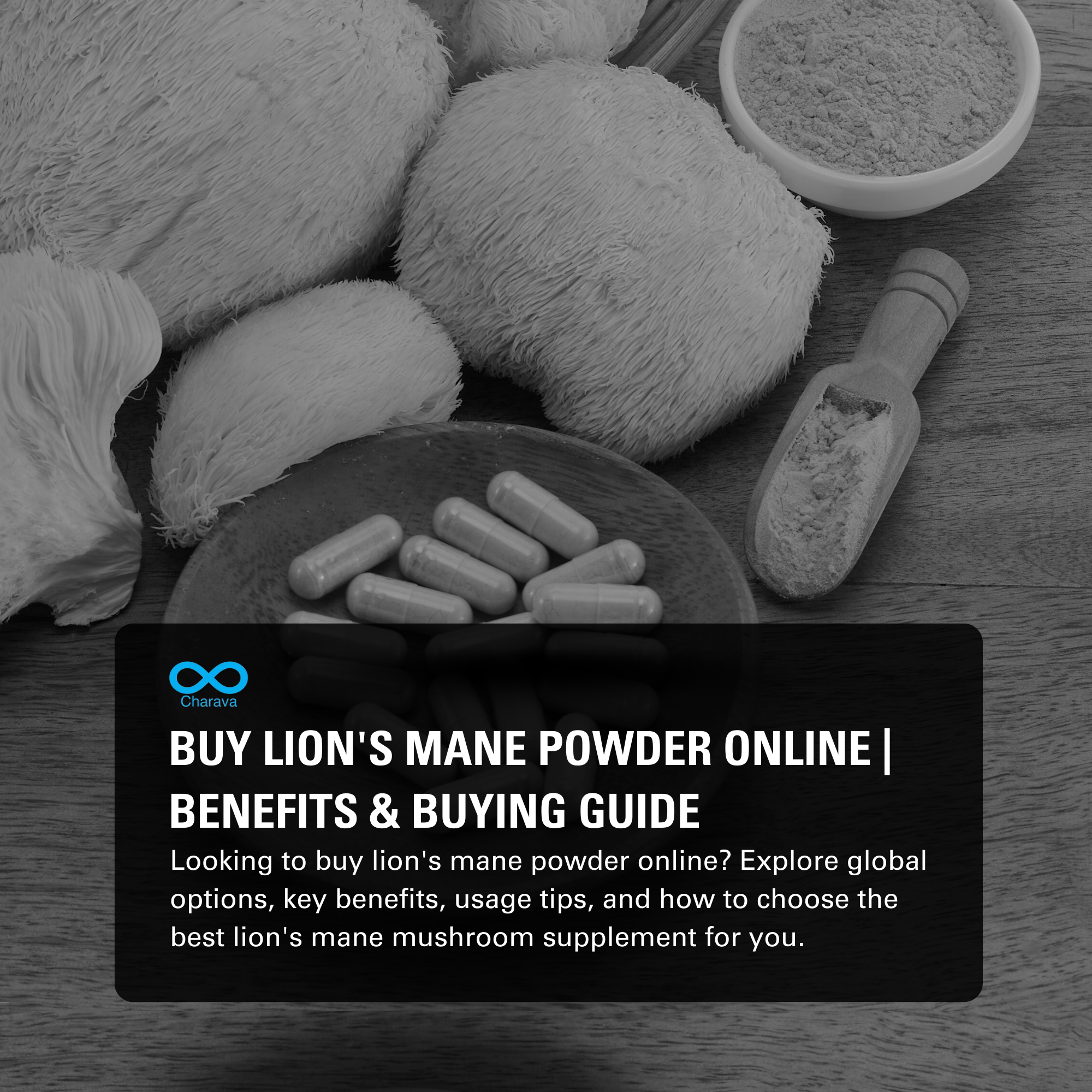 Buy Lion's Mane Powder Online | Benefits & Buying Guide | Charava Global