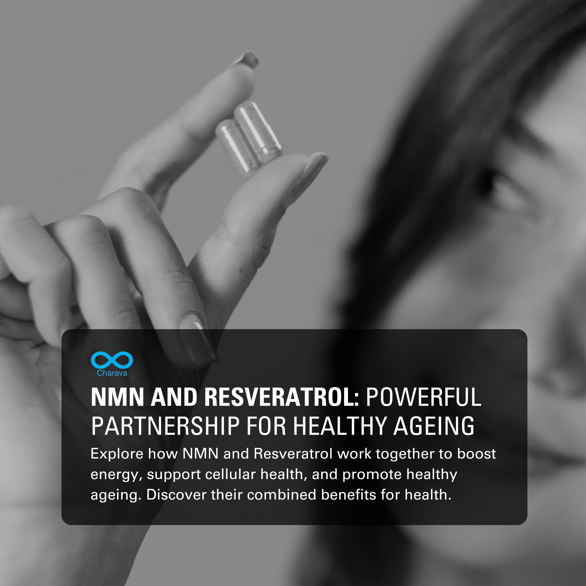 Unlocking Secrets to Wellness: Exploring NMN and Resveratrol | Charava Global