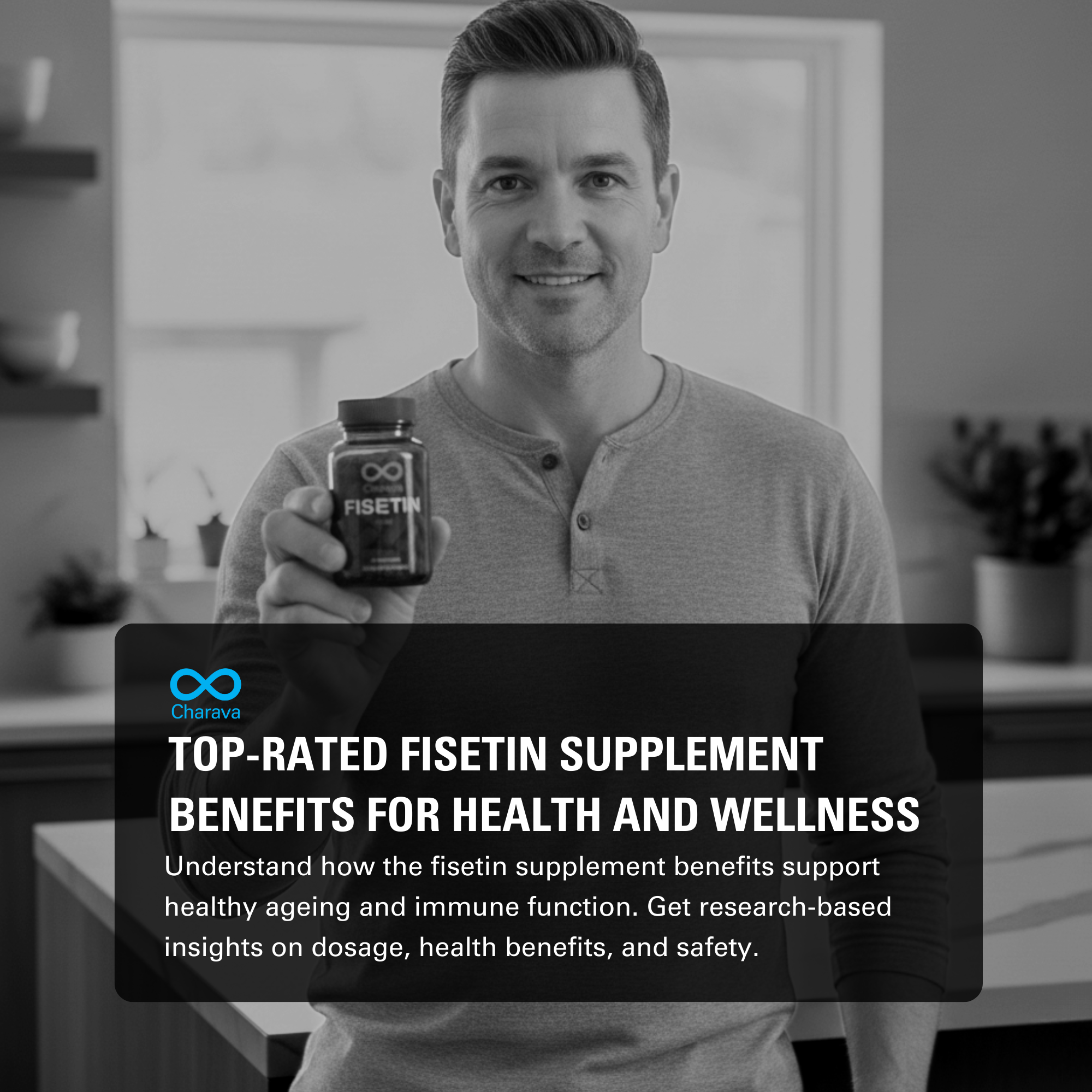 Top-Rated Fisetin Supplement Benefits for Health and Wellness - Charava Global