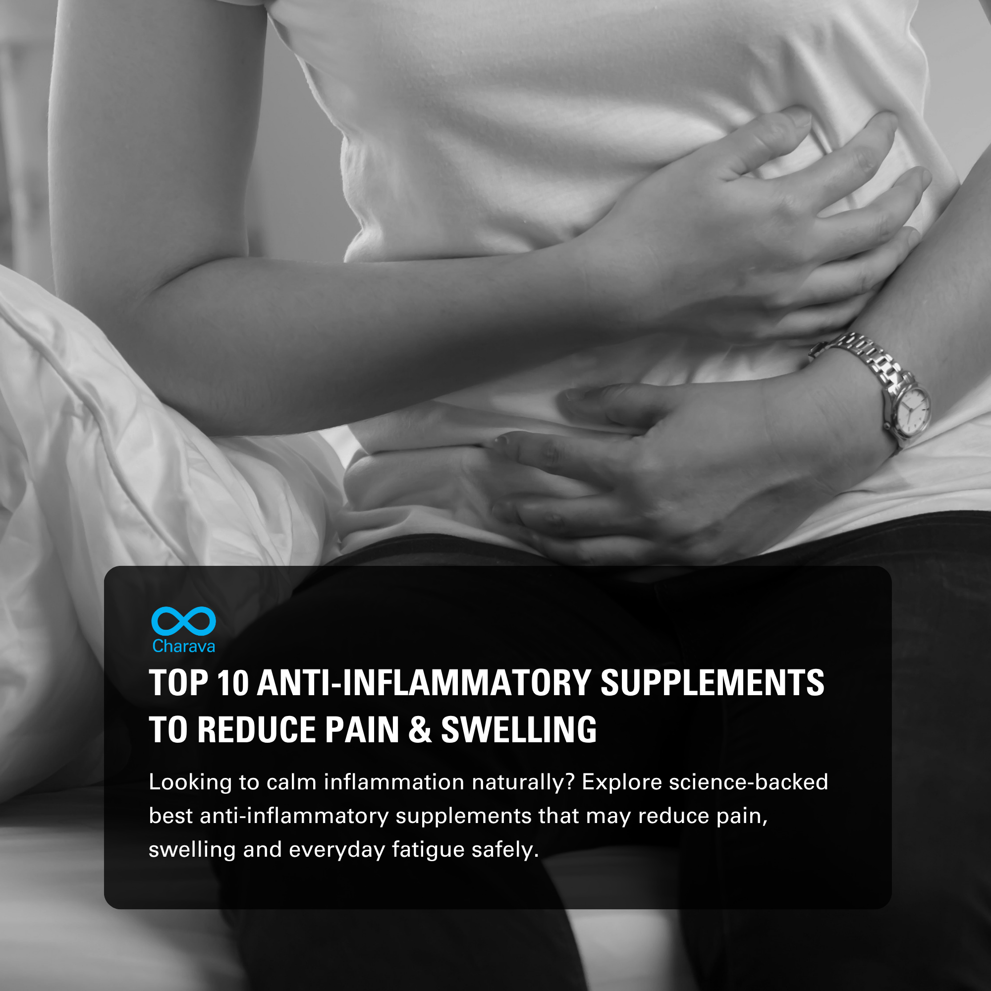Top 10 Anti-Inflammatory Supplements to Reduce Your Pain & Swelling