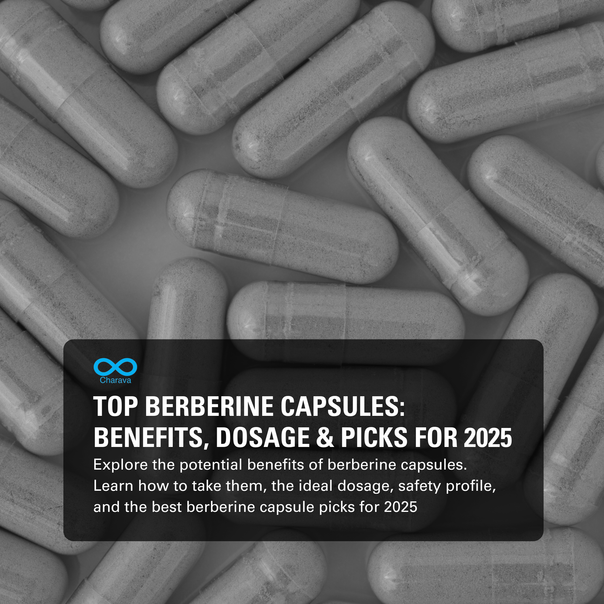 Top Berberine Capsules: Benefits, Dosage & Picks for 2025 | Charava Global